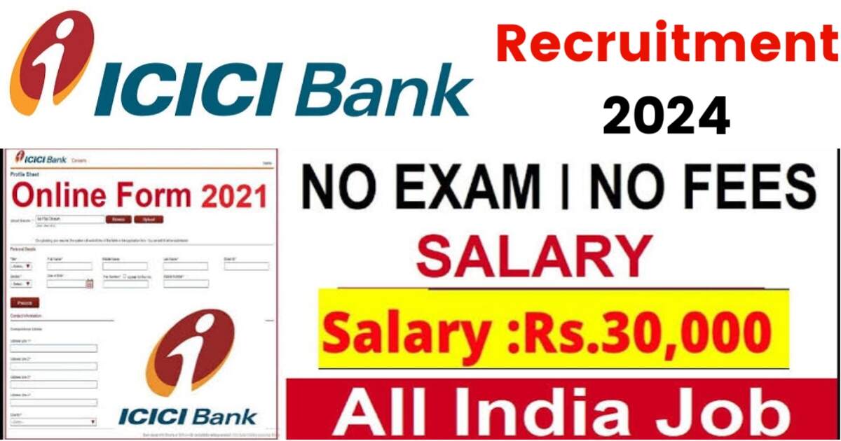 ICICI Bank latest recruitment