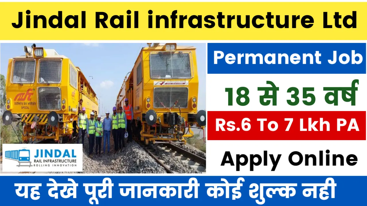 Jindal Rail Infrastructure Ltd Recruitment 2024