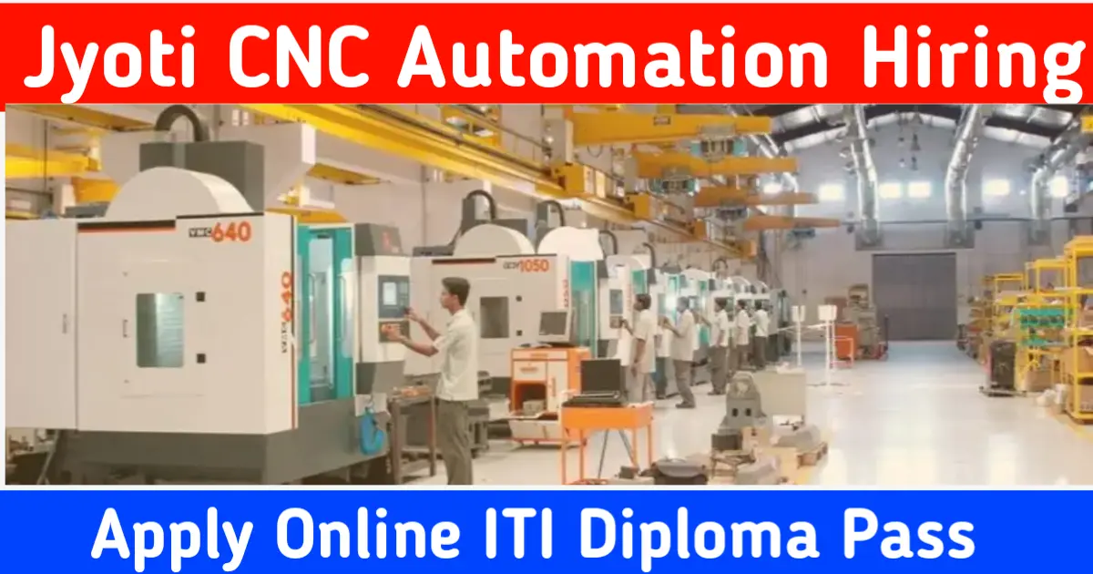 Jyoti CNC Automation Hiring 2024