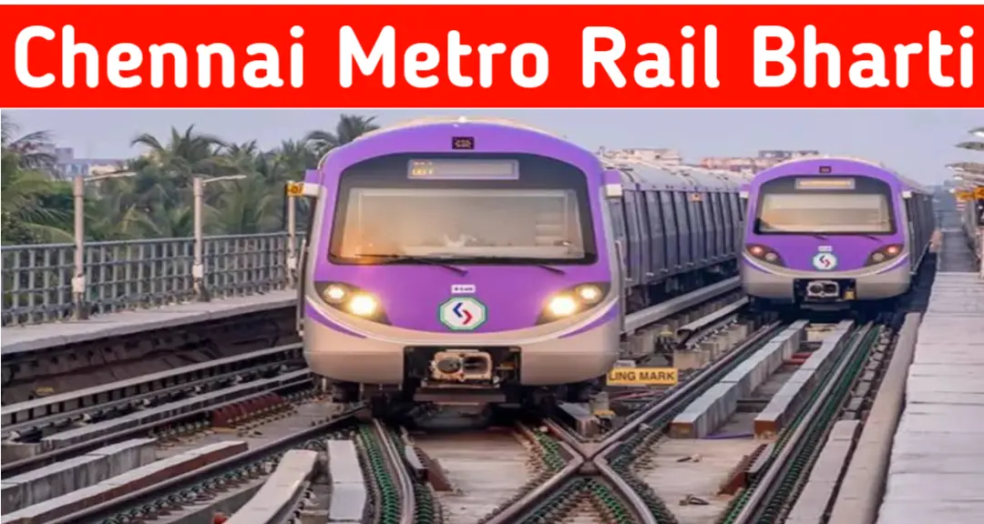 Chennai Metro Rail Recruitment 2024