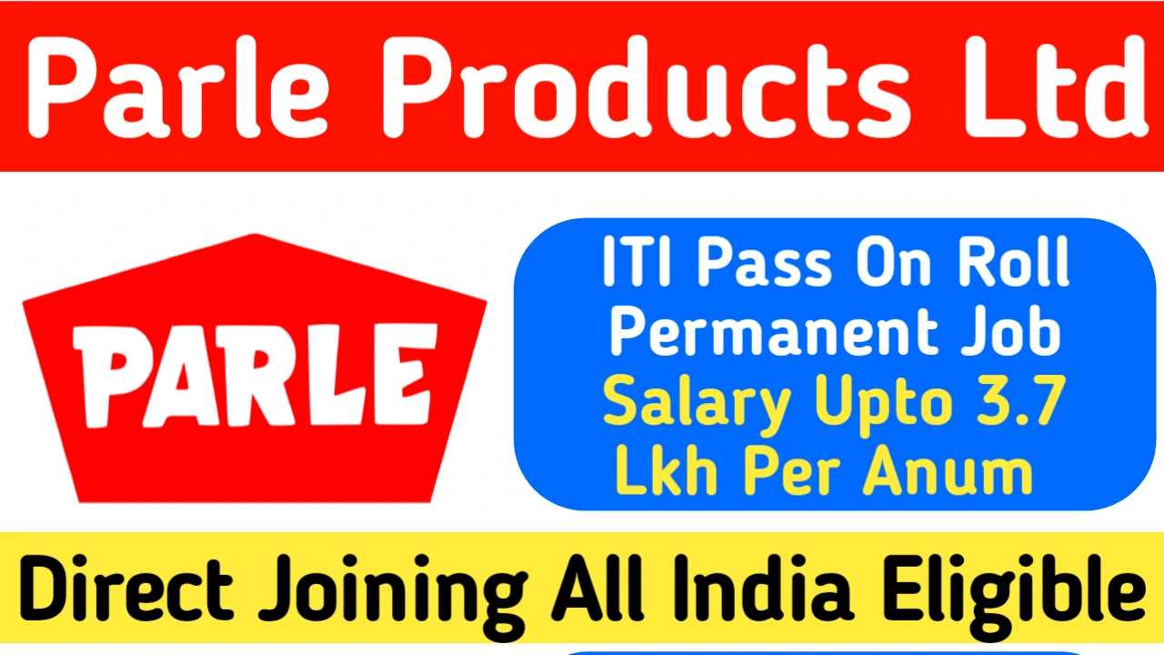 Parle Products Ltd Recruitment 2024