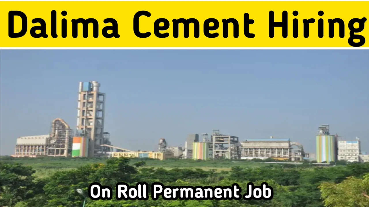 Dalima Cement Recruitment 2024