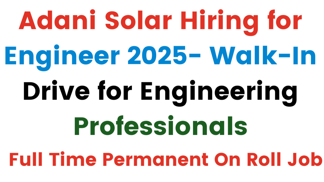 Adani Solar Hiring for Engineer 2025