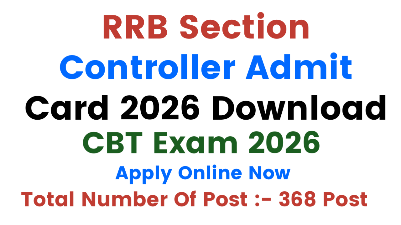 RRB Section Controller Admit Card 2026