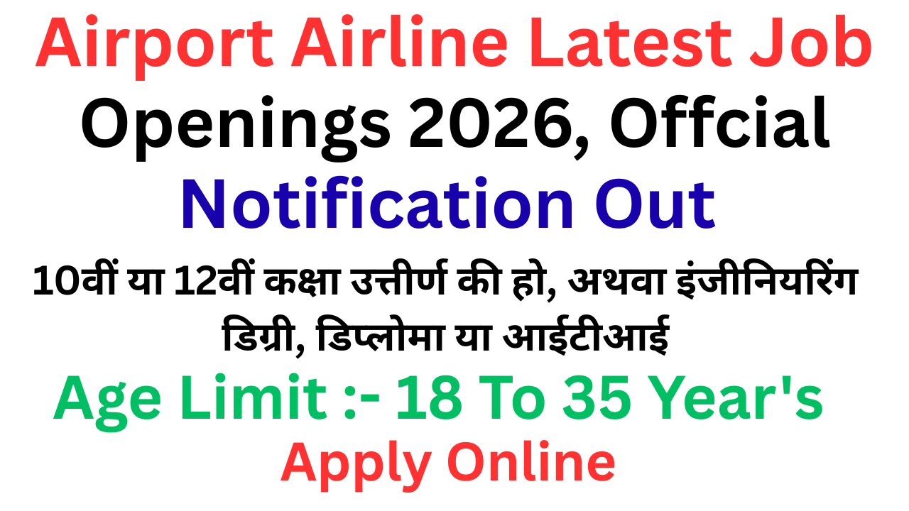 Airport Airline Latest Job Openings 2026