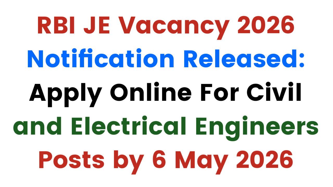 RBI JE Vacancy 2026 Notification Released