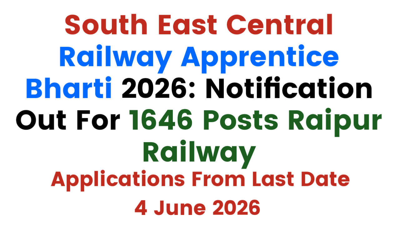 South East Central Railway Apprentice Bharti 2026