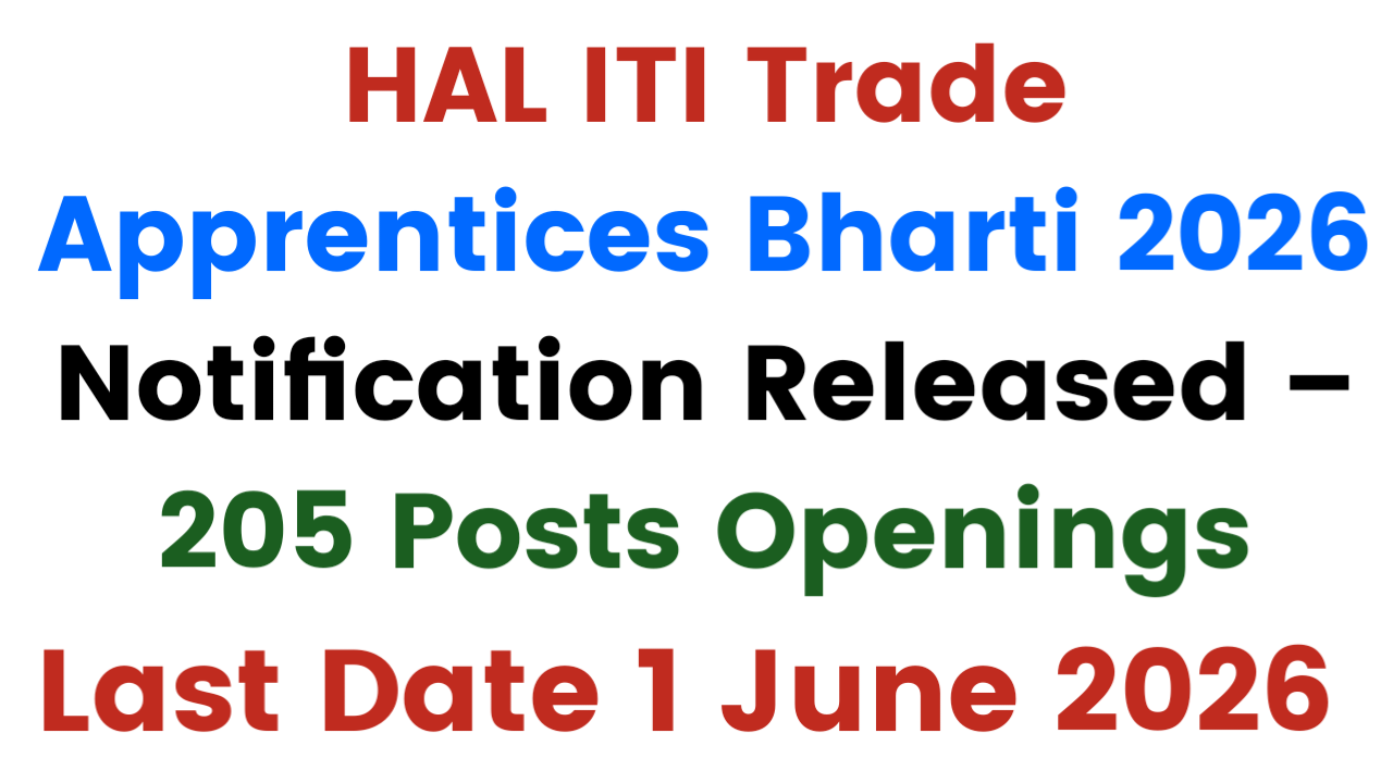 HAL ITI Trade Apprentices Bharti 2026 Notification Released